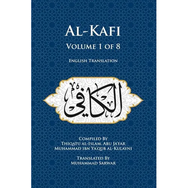 Al-Kafi, Volume 1 of 8: English Translation
