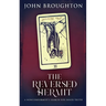 The Reversed Hermit: A Nonconformist's Search For Inner Truth