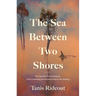 The Sea Between Two Shores