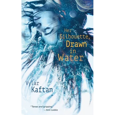 Her Silhouette, Drawn in Water