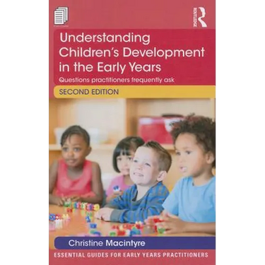 Understanding Children's Development in the Early Years: Questions practitioners frequently ask