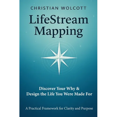 LifeStream Mapping: Discover Your Why & Build the Life You Were Made For