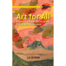 Art for All: Planning for Variability in the Visual Arts Classroom
