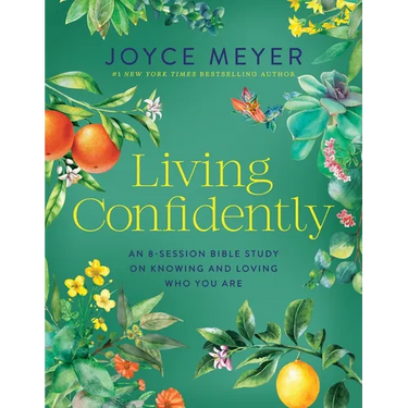 Living Confidently: An 8-Session Bible Study on Knowing and Loving Who You Are