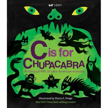 C Is for Chupacabra (Bilingual: English & Spanish)