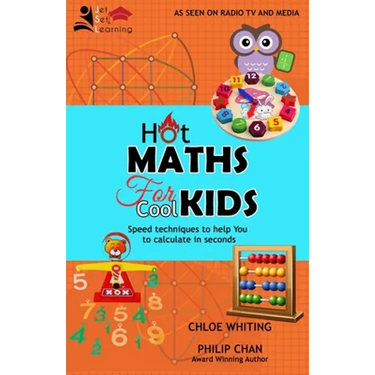 Hot Maths for Cool Kids: Rapid mathematical tricks to make YOU amazing