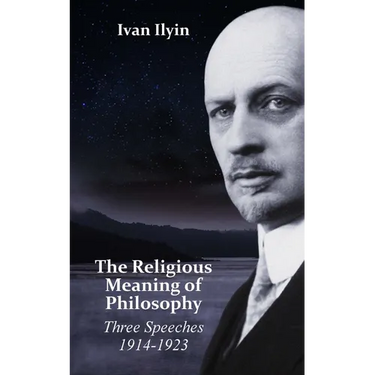 The Religious Meaning of Philosophy: Three Speeches 1914-1923