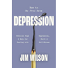 How to Be Free from Depression