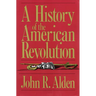 A History of the American Revolution