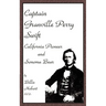 Captain Granville Perry Swift: California Pioneer and Sonoma Bear