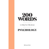 200 Words to Help You Talk about Psychology