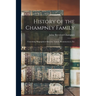 History of the Champney Family: Containing Biographical Sketches, Letters, Reminiscences, Etc