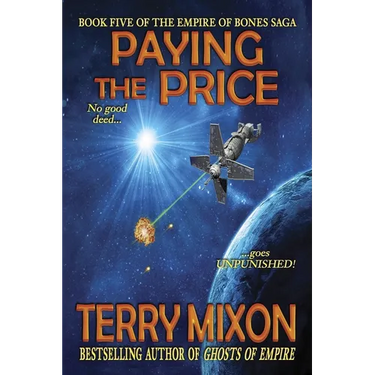 Paying the Price: Book 5 of The Empire of Bones Saga