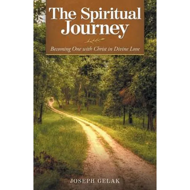 The Spiritual Journey: Becoming One with Christ in Divine Love