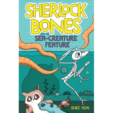 Sherlock Bones and the Sea-Creature Feature: A Graphic Novel