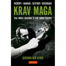 Krav Maga: Real World Solutions to Real World Violence - Disrupt - Damage - Destroy - Disengage