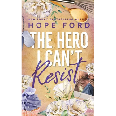 The Hero I Can't Resist: Special Edition Cover