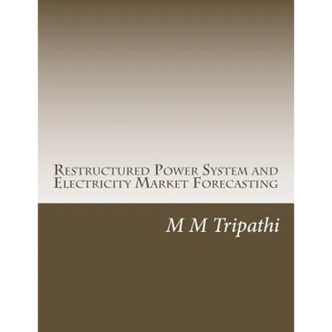 Restructured Power System and Electricity Market Forecasting