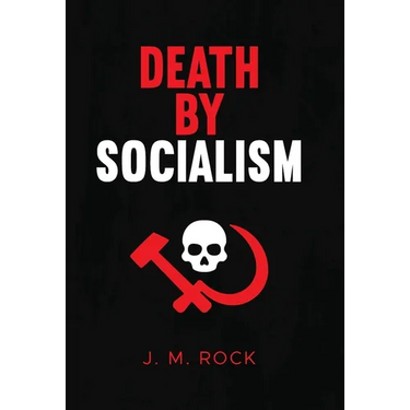 Death by Socialism