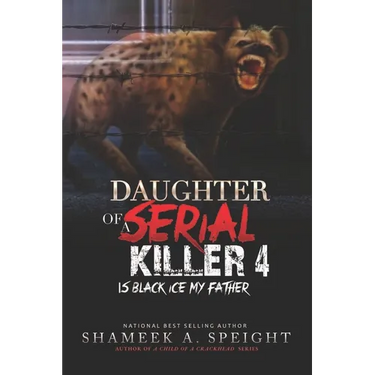 Daughter of a Serial Killer 4: Is Black Ice My Father
