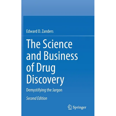 The Science and Business of Drug Discovery: Demystifying the Jargon