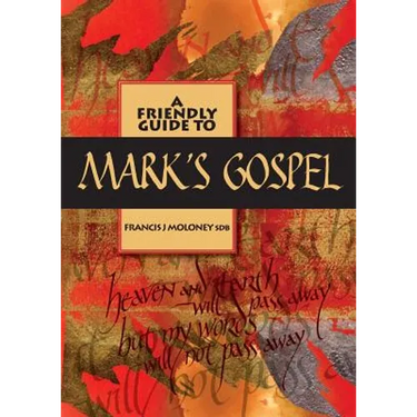 Friendly Guide to Mark's Gospel