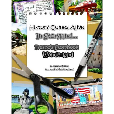 History Comes Alive In Storyland.... Fresno's Storybook Wonderland