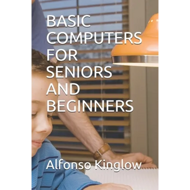 Basic Computers for Seniors and Beginners