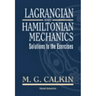 Lagrangian & Hamiltonian Mech-Soln to Ex