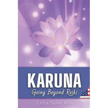 Karuna: Going Beyond Reiki