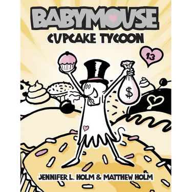 Babymouse #13: Cupcake Tycoon