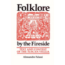 Folklore by the Fireside: Text and Context of the Tuscan Veglia