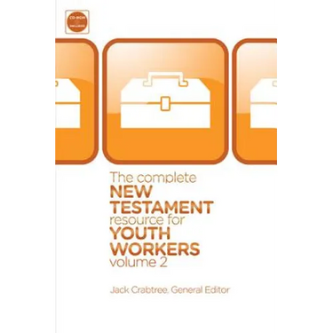 The Complete New Testament Resource for Youth Workers, Volume 2: 2