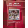 Sri Lanka Business Law Handbook Volume 1 Strategic Information and Basic Laws