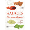 Sauces Reconsidered: Après Escoffier