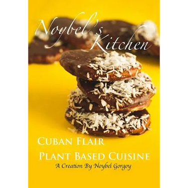 Noybel's Kitchen Cuban Flair Plant Based Cuisine