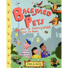 Backyard Pets: Activities for Exploring Wildlife Close to Home