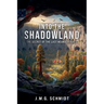 Into the Shadowland