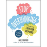 Stop Overthinking: A Workbook to Calm Your Busy Mind