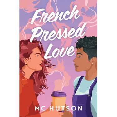French Pressed Love: A Slow Burn Sapphic Romance