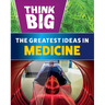 The Greatest Ideas in Medicine