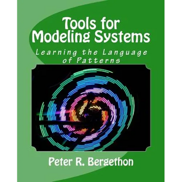 Tools for Modeling Systems: Learning the Language of Patterns