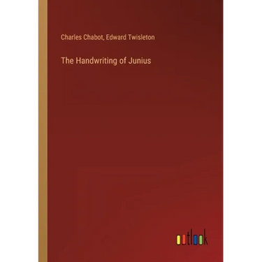 The Handwriting of Junius