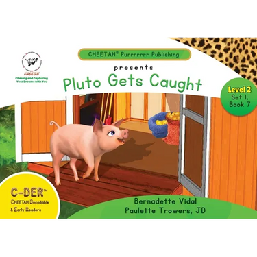 C-DER (Cheetah Decodable & Early Readers) Set 1, Book 7, Pluto Gets Caught