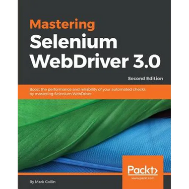 Mastering Selenium WebDriver 3.0