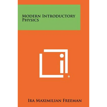 Modern Introductory Physics