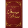 Love Letters to My Queen Bride