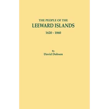 People of the Leeward Islands, 1620-1860