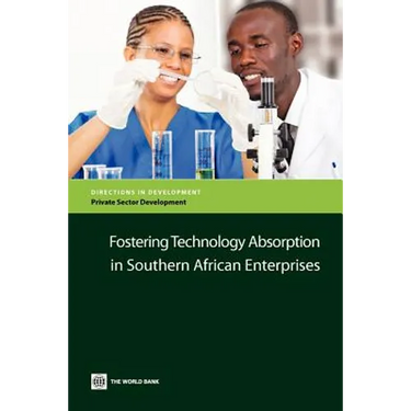 Fostering Technology Absorption in Southern African Enterprises