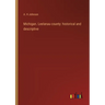 Michigan. Leelanau county: historical and descriptive